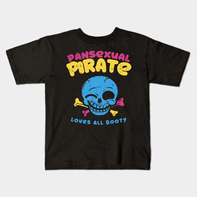 Pansexual Pirate - Loves all booty - funny lgbt pride gift Kids T-Shirt by Shirtbubble